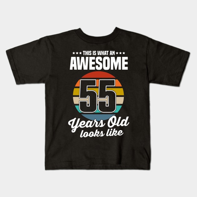 Vintage This Is What An Awesome 55 Years Old Looks Like Kids T-Shirt by louismcfarland